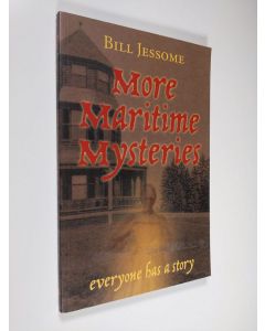 Kirjailijan Bill Jessome käytetty kirja More Maritime Mysteries