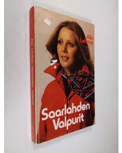 Kirjailijan Aila Lehmus käytetty kirja Saarlahden Valpurit