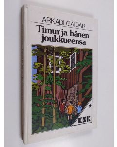 Kirjailijan Arkadi Gaidar käytetty kirja Timur ja hänen joukkueensa