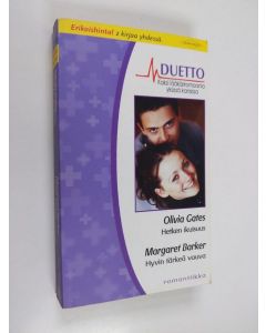 Kirjailijan Margaret Barker & Olivia Gates käytetty kirja Hetken ikuisuus ; Hyvin tärkeä vauva