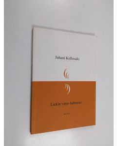 Kirjailijan Juhani Kellosalo käytetty kirja Liekin varjo hahmosi - runoja