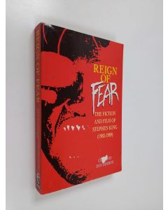 käytetty kirja Reign of fear : Fiction and Film of Stephen King (1982-1989)