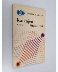 Kirjailijan Donald R. Griffin käytetty kirja Kaikujen maailma