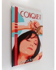 Kirjailijan Ronica Black käytetty kirja Conquest