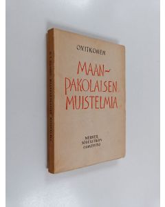 Kirjailijan O. V. Itkonen käytetty kirja Maanpakolaisen muistelmia