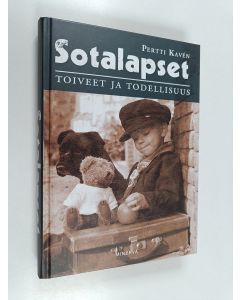 Kirjailijan Pertti Kaven käytetty kirja Sotalapset : toiveet ja todellisuus