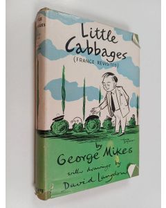 Kirjailijan George Mikes käytetty kirja Little Cabbages (French Revisited)