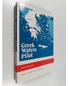 Kirjailijan Rod Heikell käytetty kirja Greek waters pilot : a yachtsman's guide to the coasts and islands of Greece