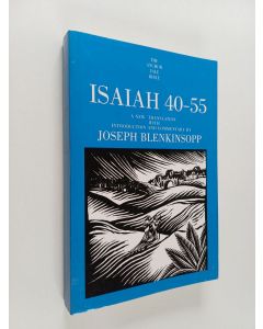 Kirjailijan Joseph Blenkinsopp käytetty kirja Isaiah 40-55 - A New Translation with Introduction and Commentary