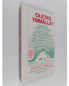 Kirjailijan Paavo O Airola käytetty kirja Oletko ymmällä