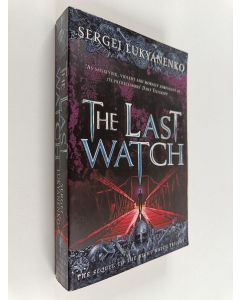 Kirjailijan Sergei Lukyanenko käytetty kirja The Last Watch