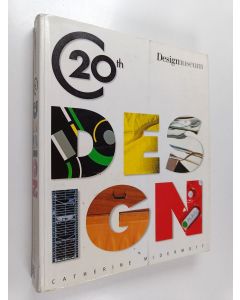 Kirjailijan Catherine McDermott käytetty kirja 20th century design : Designmuseum