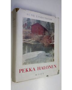 Kirjailijan Aune Lindström käytetty kirja Pekka Halonen : elämä ja teokset