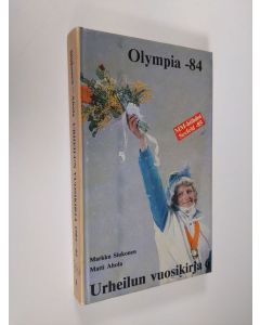 Kirjailijan Markku Siukonen käytetty kirja Urheilun vuosikirja 6 : 1984-1985