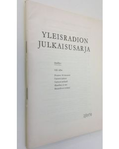 Tekijän Olli Alho  käytetty teos Yleisradion julkaisusarja 2/1970 : Pesäero 50-luvusta ; Taiteen taimet ; Taiteen tarhurit ; Maailma ja me ; Muutoksen voimat