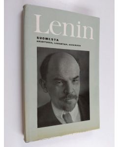 Kirjailijan V. I. Lenin käytetty kirja Suomesta : kirjoituksia, lausuntoja, asiakirjoja