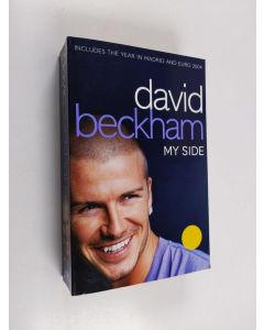 Kirjailijan Tom Watt & David Beckham käytetty kirja David Beckham - My Side
