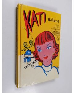 Kirjailijan Astrid Lindgren käytetty kirja Kati Italiassa