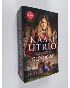 Kirjailijan Kaari Utrio käytetty kirja Sunneva : Sunneva jaarlintytär ; Sunneva keisarin kaupungissa
