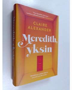 Kirjailijan Claire Alexander uusi kirja Meredith, yksin (UUSI)