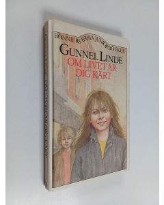 Kirjailijan Gunnel Linde käytetty kirja Om livet är dig kärt