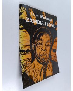 Kirjailijan Luke Mulenga käytetty teos Zambia I love