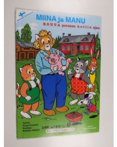 Kirjailijan Tuula Puranen käytetty kirja Miina ja Manu : Routa porsaan kotiin ajaa
