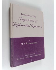 Kirjailijan Mark Aleksandrovič Krasnosel'skij käytetty kirja The operator of translation along the trajectories of differential equations