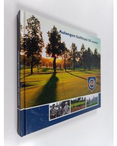 Kirjailijan Pertti Koivunen käytetty kirja Aulangon golfklubi 50 vuotta