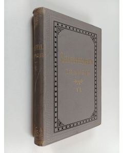 Kirjailijan William Shakespeare käytetty kirja Shakespeare'n draamoja VI : Kuningas Henrik viides ; Paljo melua tyhjästä ; Iloiset Windsorin rouvat ; Kuningas Henrik kuudes I