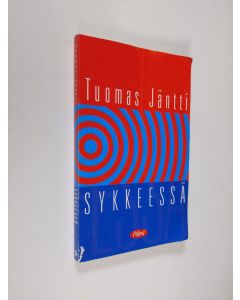 Kirjailijan Tuomas Jäntti käytetty kirja Sykkeessä
