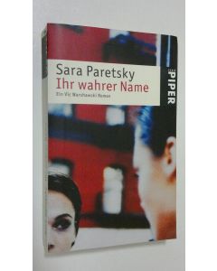 Kirjailijan Sara Paretsky käytetty kirja Ihr wahrer Name