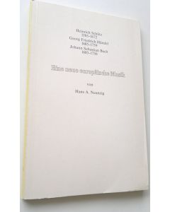 Kirjailijan Hans A. Neunzig käytetty kirja Eine neue europäische Musik