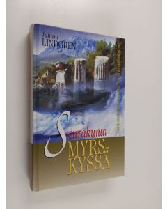 Kirjailijan Juhani Lindgren käytetty kirja Seurakunta myrskyssä : taistelu evankeliumin totuudesta toisessa korinttilaiskirjeessä