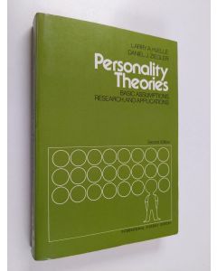 Kirjailijan Larry A. Hjelle & Daniel J. Ziegler käytetty kirja Personality Theories - Basic Assumptions, Research, and Applications