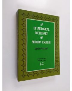 Kirjailijan Ernest Weekley käytetty kirja Etymological Dictionary of Modern English vol. 2