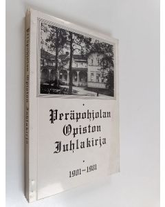 käytetty kirja Peräpohjolan opiston 80-vuotisjuhlakirja