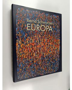 Kirjailijan Evgenia Petrova & Iozef Kiblickij käytetty kirja Bernd Schwarzer - Europa