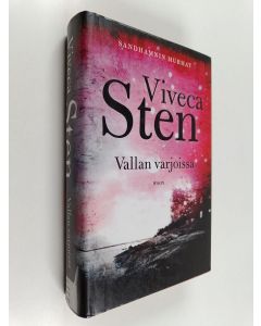 Kirjailijan Viveca Sten käytetty kirja Vallan varjoissa