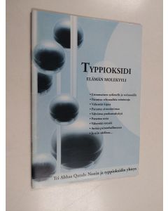 Kirjailijan Abbas Qutab käytetty teos Typpioksidi : elämän molekyyli : nonin ja typpioksidin yhteys