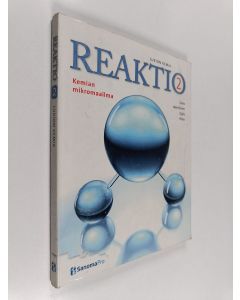 käytetty kirja Reaktio 2 - lukion kemia : Kemian mikromaailma