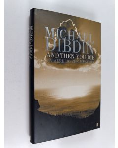 Kirjailijan Michael Dibdin käytetty kirja And Then You Die