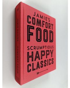 Kirjailijan Jamie Oliver käytetty kirja Jamie's comfort food