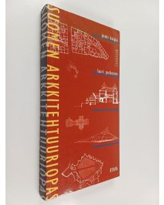 Kirjailijan Jouni Kaipia käytetty kirja Suomen arkkitehtuuriopas