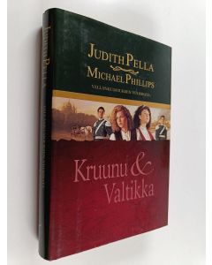 Kirjailijan Judith Pella käytetty kirja Kruunu ja valtikka