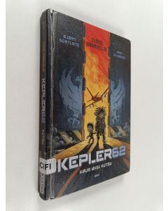Kirjailijan Timo Parvela käytetty kirja Kepler62 : Kirja 1 : Kutsu