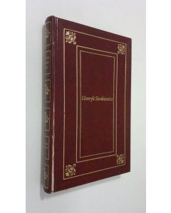 Kirjailijan Henryk Sienkiewicz käytetty kirja Kunnian kentällä : Historiallinen kertomus Juhana Sobieskin ajoilta