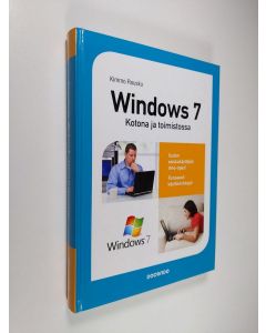 Kirjailijan Kimmo Rousku käytetty kirja Windows 7 : kotona ja toimistossa