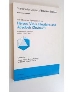 Tekijän ym.  & Viggo Faber käytetty kirja Scandinavian Symposium on Herpes Virus Infections and Acyclovir (Zovirax) - Copenhagen, Denmark March 13-15, 1985