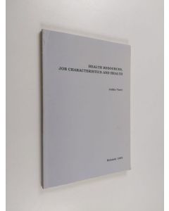Kirjailijan Jukka Vuori käytetty kirja Health Resources, Job Characteristics and Health